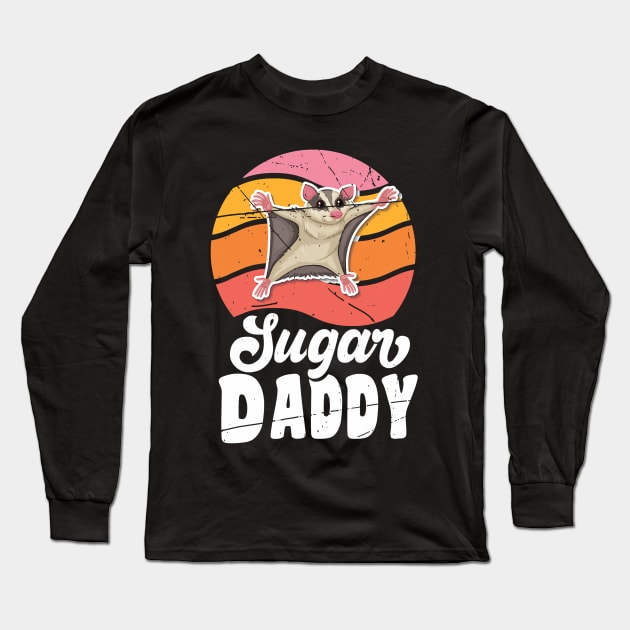 Sugar glider daddy for sugar glider lover Long Sleeve T-Shirt by Tianna Bahringer
